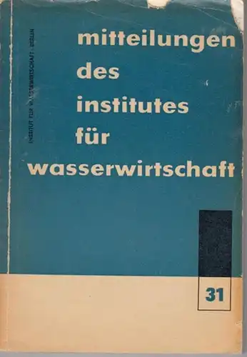 Institut für Wasserwirtschaft (Hrsg.)   D. Kramer: Untersuchungen über die Wirkungen verschiedener Herbizide auf einige einheimische Unterwasserpflanzen als Beitrag zur Gewässerunterhaltung. (= Mitteilungen des.. 
