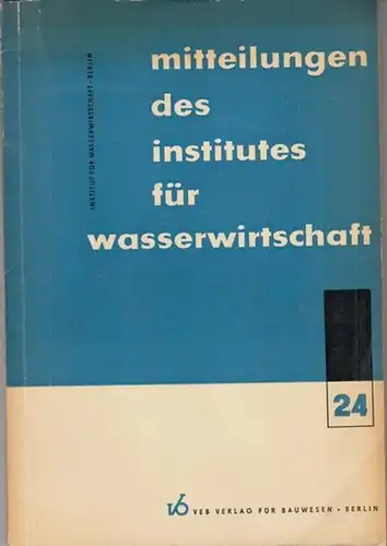 Institut für Wasserwirtschaft (Hrsg.) - Willi Krüger: Untersuchungen über die Eignung der Bodenbehandlung als Endreinigung für Abwässer der kohleveredelnden Industie (= Mitteilungen des Institutes für Wasserwirtschaft, Heft 24, 1966). 