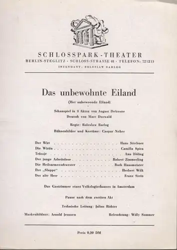 Das unbewohnte Eiland. Programmzettel. Inszenierung: Boleslaw Barlog, mit u. a.: Camilla Spira, Hans Stiebner, Ann Höling, Robert Zimmerling, Herbert Wilk. // Anzeigen weiterer Stücke des Spielplans