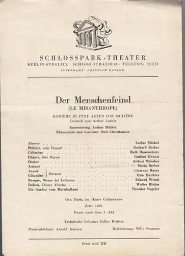 Schlossparktheater Berlin. - Boleslaw Barlog (Intendanz). - Moliére: Der Menschenfeind. Programmzettel.  Inszenierung: Lothar Müthel, mit u. a.: Aribert Wäscher, Lothar Müthel, Walter Bluhm, Ruth Hausmeister, Gudrun Genest. 