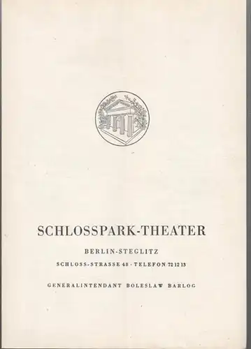 Schlossparktheater Berlin. - Boleslaw Barlog (Intendanz). - Jean Giraudoux: Intermezzo. Programmzettel. Inszenierung: Willi Schmidt, mit u. a.: Martin Hirthe, Herbert Grünbaum, Lieselotte Rau, Elsa Wagner, Dieter Ranspach, Franz Nicklisch. 