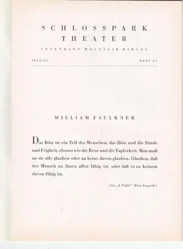 Schlossparktheater Berlin.   Boleslaw Barlog (Intendanz).   William Faulkner: Programmheft zu: Requiem für eine Nonne. Spielzeit 1955 / 1956.   Inszenierung: Erwin.. 