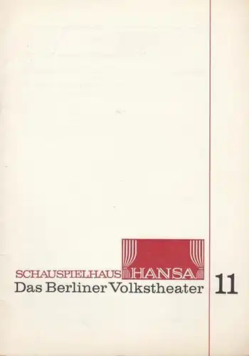 Berlin. - Hansatheater. - Schauspielhaus Hansa. - Samuel Taylor: Glückliche Zeiten. Programmheft Nr. 11, 1965.  Inszenierung: Herbert Ballmann, mit u. a.: Stefan Behrens, Konrad...
