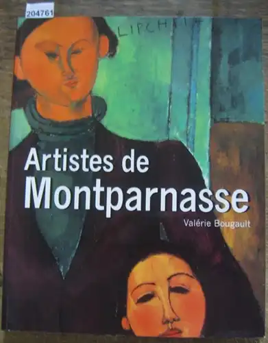 Bougault, Valerie: Artistes de Montparnasse. 