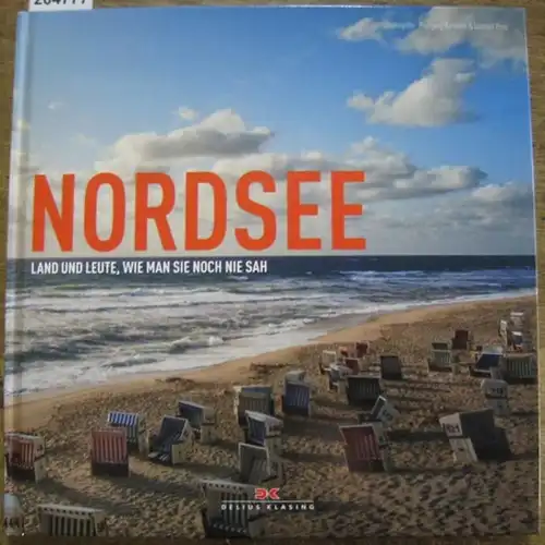 Nordsee. - Bardehle, Peter. - Fotos: Hegenbart, Thomas / Irrgang, Christian / Martens, Axel / Müller - Elsner, Heiner / Ollertz, Heike. - Hrsg.: Behnken, Wolfgang / Prinz, Leonard: Nordsee.  Land und Leute, wie man sie noch nie sah. 
