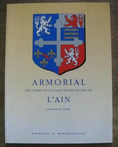 Chaix, Pierre - H: Armorial des Communes et Collectivités des Pays de l ' Ain. 