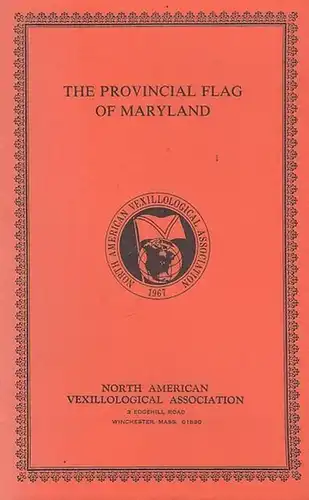 Spencer, Richard Henry: The Provincial  Flag of Maryland. (Reprint from Maryland Historical Magazine, Vol. IX, No. 3, 1914). 