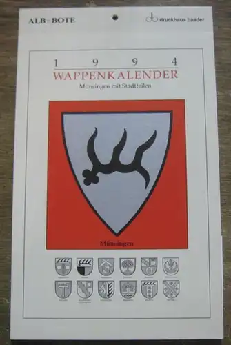 Münsingen. - Verlag Baader GmbH (Hrsg.): Münsingen mit Stadtteilen. Wappenkalender 1994. 