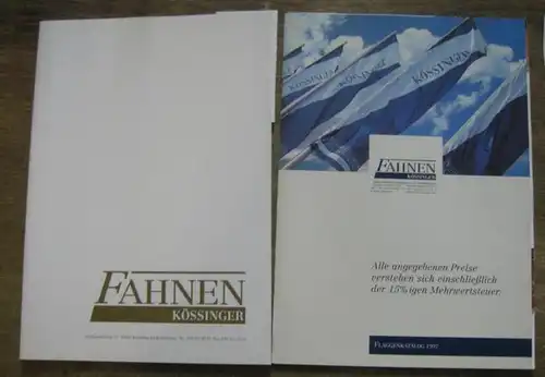 Fahnen Kössinger (Hrsg.): Fahnen Kössinger mit Flaggenkatalog 1997. 