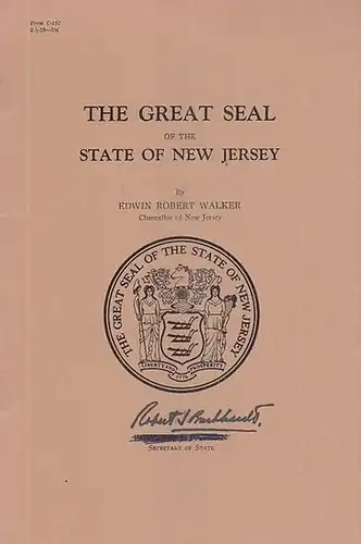 Walker, Edwin Robert: The Great Seal of the State of New Jersey. 