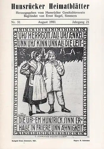 Hunsrück.   Geschichtsverein.   Ernst Siegel: Hunsrücker Heimatblätter. Nr. 51. August 1981, Jahrgang 21. Inhalt: Schellack, Gustav : Einquartierung von Soldaten auf dem.. 