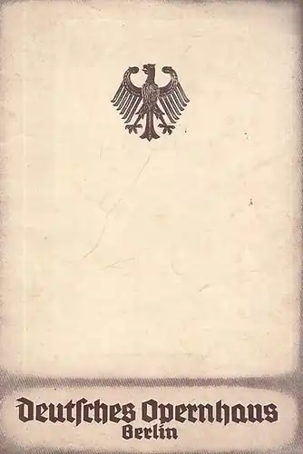 Deutsches Opernhaus Berlin. Spielzeit  1935 / 1936. Programmheft zu Tosca. Musikalische Leitung: Walter Lutze, Inszenierung: Hans Batteux, Bühne und Kostüme: Paul Haferung. Mit: Herta.. 