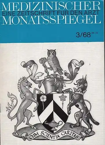Medizinischer Monatsspiegel: Medizinischer Monatsspiegel. Heft 3, 1968 ( Mai - Juni ). Eine Zeitschrift für den Arzt. Inhalt: O. Neubecker - Medizin und Heraldik /...