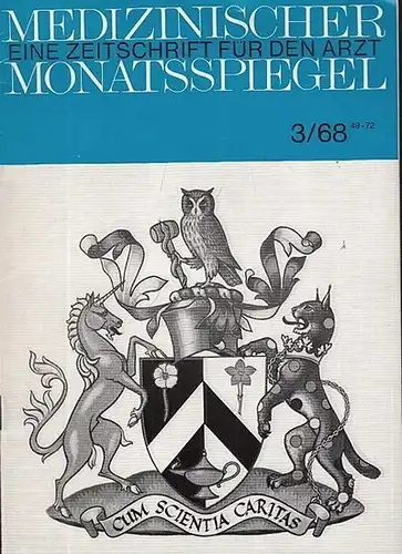 Medizinischer Monatsspiegel: Medizinischer Monatsspiegel. Heft 3, 1968 ( Mai   Juni ). Eine Zeitschrift für den Arzt. Inhalt: O. Neubecker   Medizin und.. 