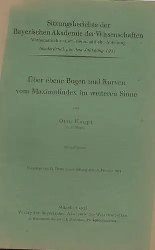 Haupt, Otto: Über ebene Bogen und Kurven vom Maximalindex im weiteren Sinne. ( Sitzungsberichte der Bayerischen Akademie der Wissenschaften , Mathemathisch - naturwissenschaftliche Abteilung, Sonderdruck aus dem Jahrgang 1935). 