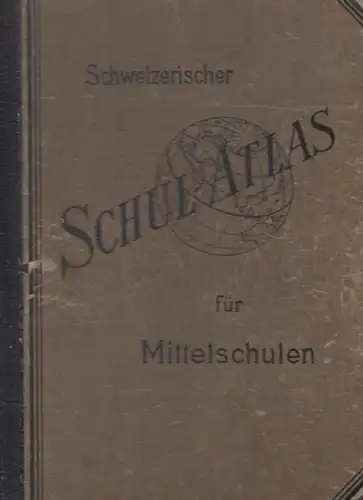 Konferenz der kantonalen Erziehungsdirektoren (Hrsg.): Schweizerischer Schulatlas für Mittelschulen. 