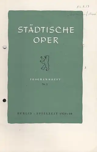 Programmheft Nr. 1. Spielzeit 1959 / 1960. Mit Bestzungsliste zu: Ariadne auf Naxos. Musikalische Leitung: Martin Mälzer / Inszenierung: Günther Rennert / Bühnenbild und Kostüme:.. 