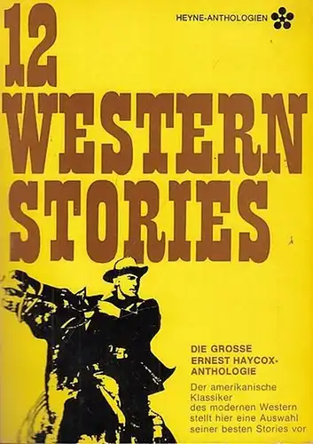 Haycox, Ernest: 12 Western Stories. 