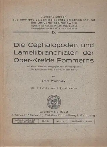 Wolansky, Dora: Die Cephalopoden und Lamellibranchiaten der Ober-Kreide Pommerns. Mit einem Abriß der Stratigraphie und Palaeogeographie des Südbaltikums vom Wealden bis zum Senon. (= Abhandlungen...