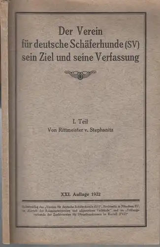 Stephanitz, Rittmeister von: Der Verein für deutsche Schäferhunde (SV) sein Ziel und seine Verfassung. 1. Teil. 