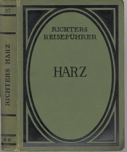 Richters Reiseführer. - Treseburg, H. (Bearb.): Der Harz (= Richters Reiseführer Band 27). 
