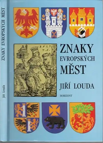 Louda, Jiri: Znaky Evropskych Mest. 