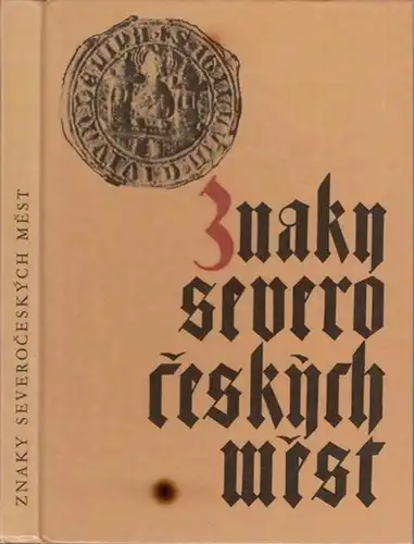Ruda, Vladimir a Kolektiv: Znaky severoceskych Mest. 