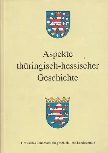 Gockel, Michael: Aspekte thüringisch - hessischer Geschichte. 