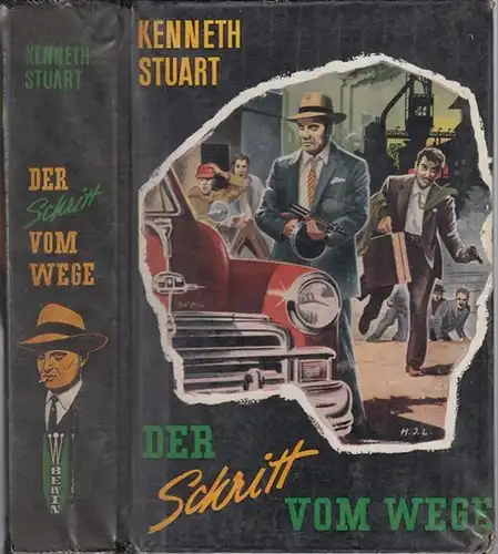 Stuart, Kenneth: Der Schritt vom Wege. Kriminal - Roman. 