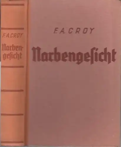 Croy, F. A: Narbengesicht. Wildwest - Roman. 