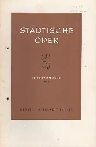 Programmheft Nr. 1. Spielzeit 1958 / 1959. Mit Besetzungsliste zu: La Boheme. Musikalische Leitung: Ernst Märzendorfer / Inszenierung: Günther Roth / Bühnenbild und Kostüme: Dominik.. 