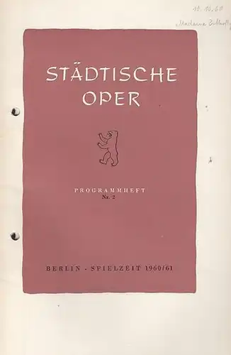 Programmheft Nr. 2. Spielzeit 1960 / 1961. Mit Besetzungsliste zu: Madame Butterfly. Musikalische Leitung: Christian Vöchting / Inszenierung: Werner Kelch / Bühnenbild und Kostüme: Helmut.. 
