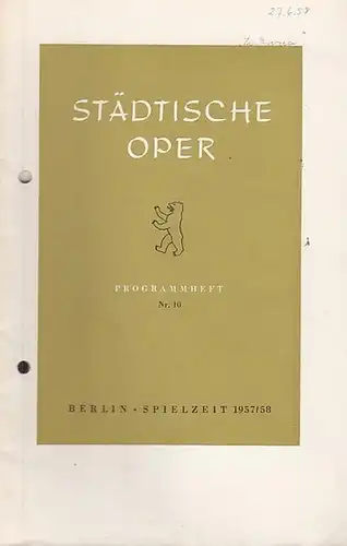 Programmheft Nr. 10. Spielzeit 1957 / 1858. Mit Besetzungsliste zu: Lukrezia. Musikalische Leitung: Martin Mälzer / Inszenierung: Wolf Völker / Bühnenbild und Kostüme: Wilhelm Reinking.. 
