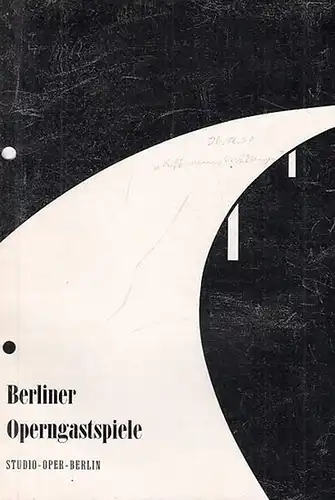 Berlin.   Studio   Oper .   Berliner Operngastspiele.   Offenbach, Jacques: Programmheft. Spielzeit 1958 / 1959. Hoffmanns Erzählungen. Musikalische Leitung:.. 