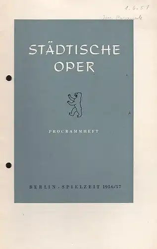 Programmheft. Spielzeit 1956 / 1957. Mit Besetzungsliste zu: Don Pasquale. Musikalische Leitung: Wolfgang Martin / Inszenierung: Wolf Völker / Bühnenbild und Kostüme: Robert Pudlich /.. 