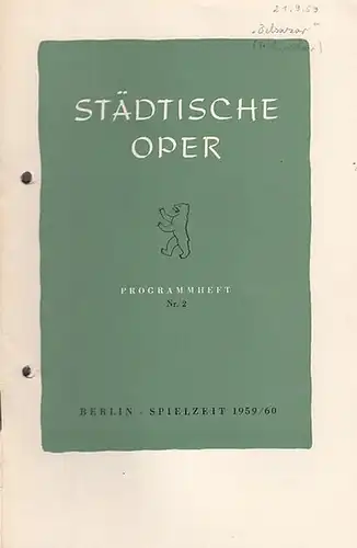 Städtische Oper  Berlin. - Intendant Ebert, Carl. - Georg Friedrich Händel. - Wilhelm Brückner - Rüggeberg: Programmheft Nr. 2. Spielzeit 1959 / 1960. Mit...