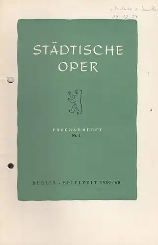 Programmheft Nr. 4.  Spielzeit 1959 / 1960. Mit Besetzungsliste zu: Der Barbier von Sevilla. Musikalische Leitung: Martin Mälzer / Inszenierung: Ludwig Berger / Bühnenbild.. 