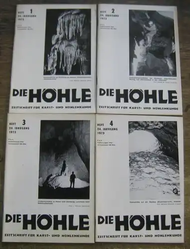 Höhle, Die.   Trimmel, Hubert (Schriftleitung): Die Hohle. 24. Jahrgang 1973, Hefte 1   4 komplett.  Zeitschrift für Karst  und Höhlenkunde..