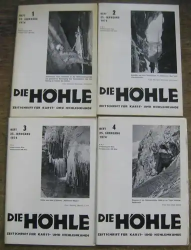 Höhle, Die.   Trimmel, Hubert (Schriftleitung): Die Höhle. 25. Jahrgang 1974, Hefte 1   4 komplett.  Zeitschrift für Karst  und Höhlenkunde..