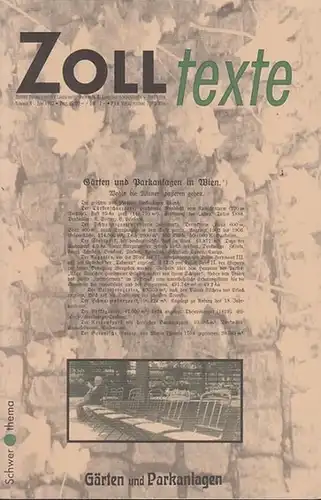 Zolltexte. - Personenkommitee Forum Landschaftsplanung (Hrsg.) / Heinz Blechl, Wolfgang Gerlich, Hanna Posch (Red.): Zolltexte Nr. 4. 1992.  Gärten und Parkanlagen. ( Zeitung österreichischer Landschaftsplanerinnen und LandschaftsökologinnEn). 