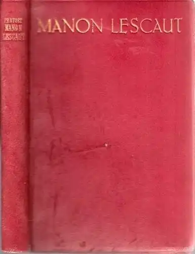 Prevost, Abbé - Otto Rumfort (Übers.): Manon Lescaut - Der Roman einer Liebe. 