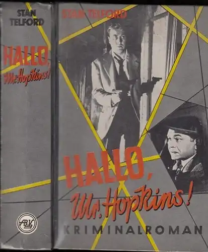 Telford, Stan: Hallo, Mr. (Mister) Hopkins! Kriminalroman. 