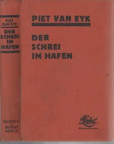 Eyk, Piet van: Der Schrei im Hafen - Kriminalroman. 