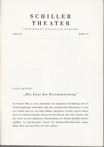 Schillertheater Berlin. - Boleslaw Barlog (Intendanz). - Levitt, Saul: Der Andersonville - Prozeß. Spielzeit  1960 / 1961, Heft 99. Inszenierung: Harry Meyen, mit u. a.: Eduard Wandrey, Thomas Holtzmann, Klaus Miedel, Carl Raddatz, Erich Gühne. 