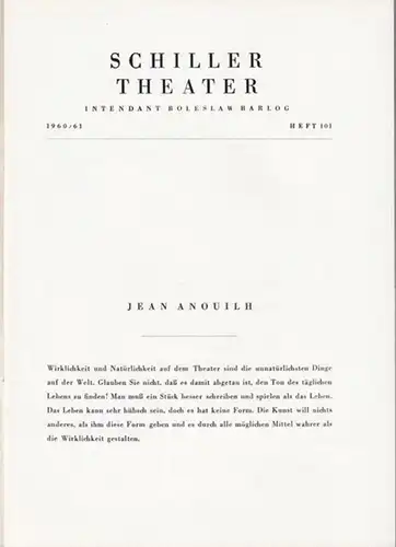 Schillertheater Berlin. - Boleslaw Barlog (Intendanz). Anouilh, Jean: Becket oder die Ehre Gottes. Spielzeit  1960 / 1961, Programmheft 101. Inszenierung: Willi Schmidt, mit u. a.: Erich Schellow, Roma Bahn, Rolf Henniger, Eva Lissa, Rudolf Fernau, Max Gr