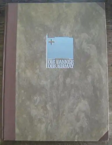 Gessler, E. A.   Geleitwort: General Henry Guisan: Die Banner der Heimat. Ein Prachtwerk über die ruhmreiche Geschichte der Standesbanner bis zur eidgenössischen Fahne.. 