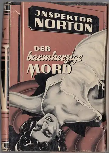 Der barmherzige Mord. Kriminal - Roman