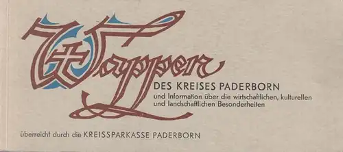 Paderborn. - Kreissparkasse (Hrsg.): Wappen des Kreises Paderborn und Information über die wirtschaftlichen, kulturellen und landschaftlichen Besonderheiten. 