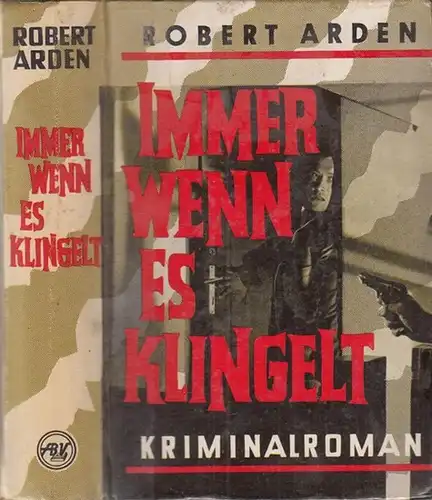 Arden, Robert: Immer wenn es klingelt - Kriminalroman. 