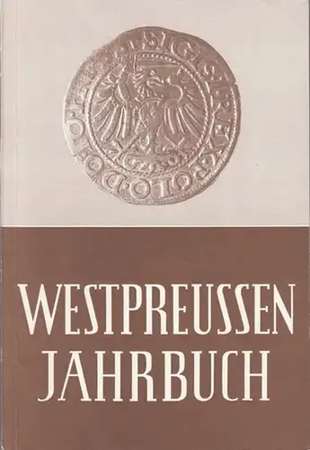 Westpreußen. - Landsmannschaft ( Hrsg. ): Westpreussen - Jahrbuch. Band 36. 